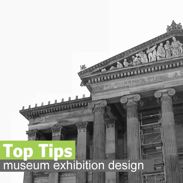 great museum exhibits tips